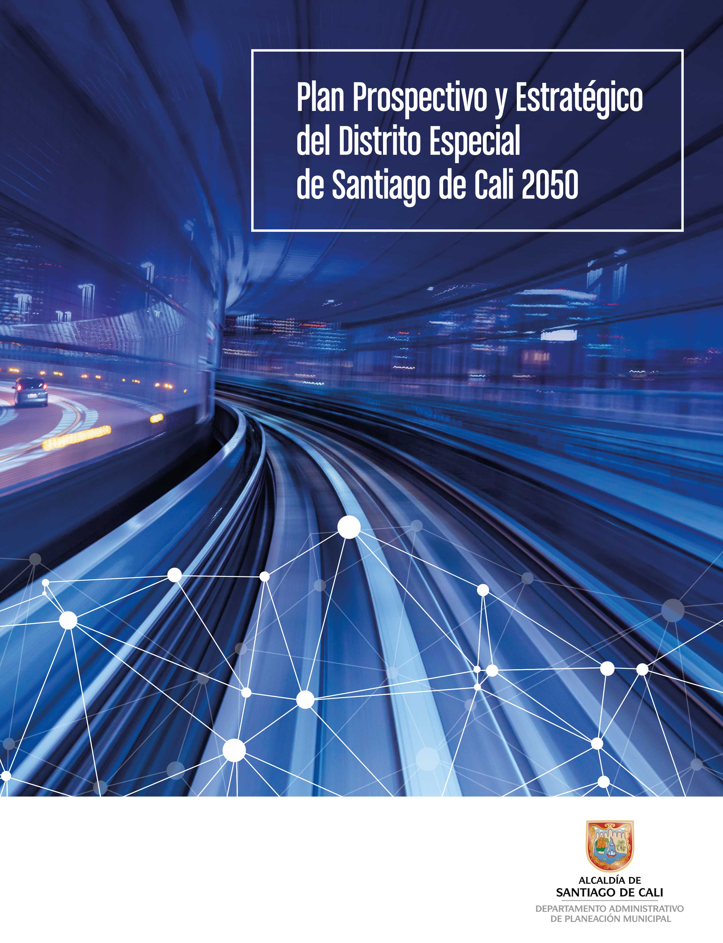 Plan Prospectivo Estratégico al año 2050 de Santiago de Cali 1